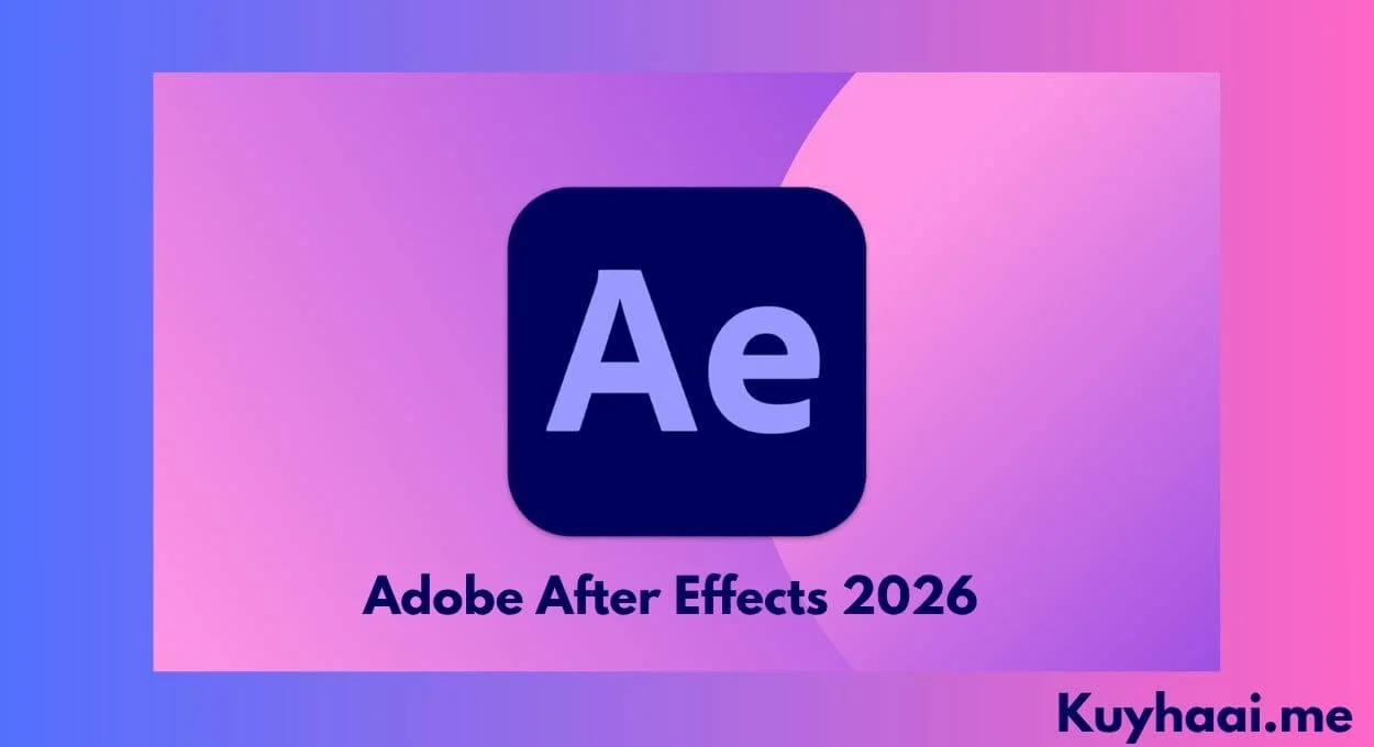 Download Adobe After Effects 2026 26.1.1 Full Terbaru screenshot